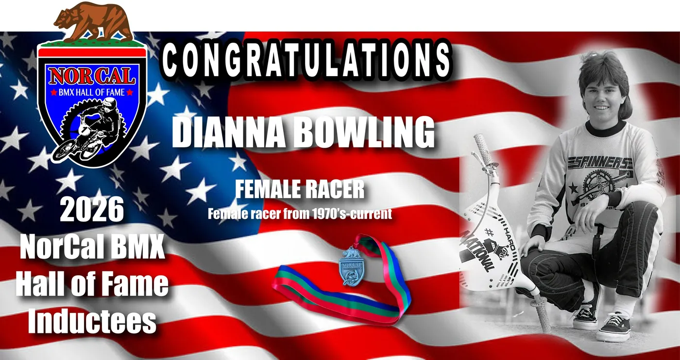 Dianna Bowling — Female Racer, 2026 NorCal BMX Hall of Fame inductee
