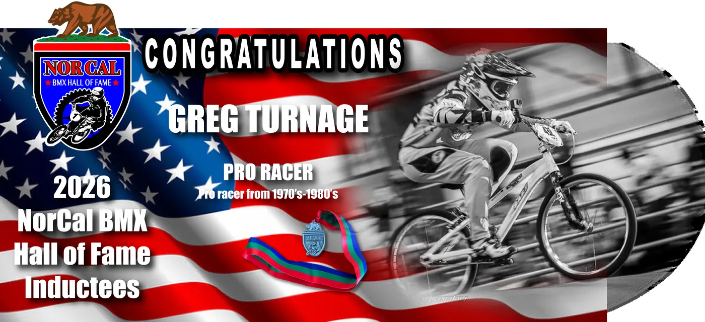 Greg Turnage — Pro Racer, 2026 NorCal BMX Hall of Fame inductee